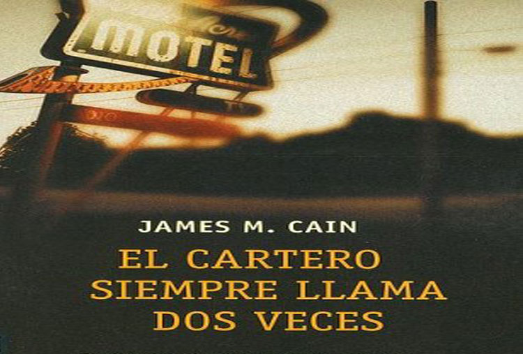 El cartero siempre llama dos veces – James M. Cain