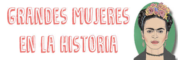 Mide tu conocimiento sobre estas grandes mujeres de la historia