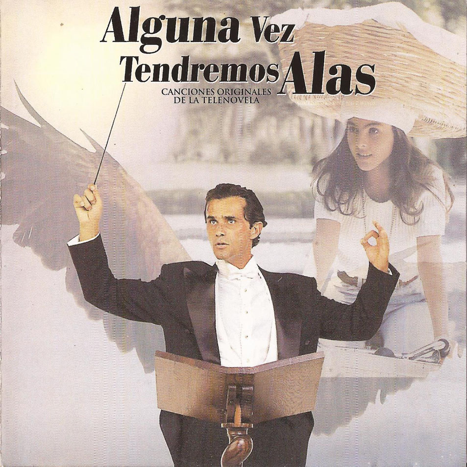 Alguna Vez Tendremos Alas (1997)