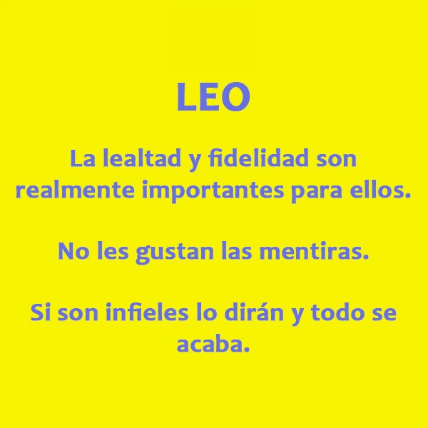 3. Leo es uno de los más leales