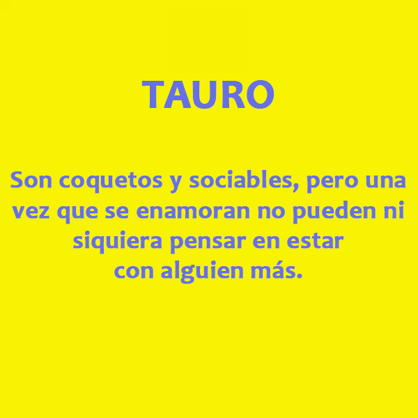 ¡El más fiel de todos es TAURO!