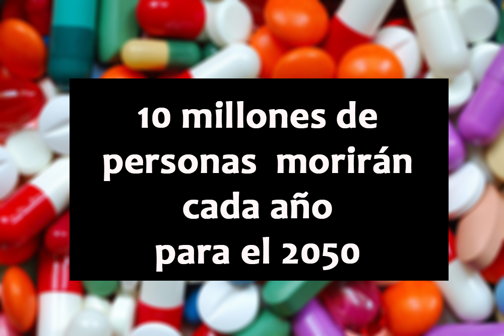 Esto generará más de 10 millones de muertes anuales