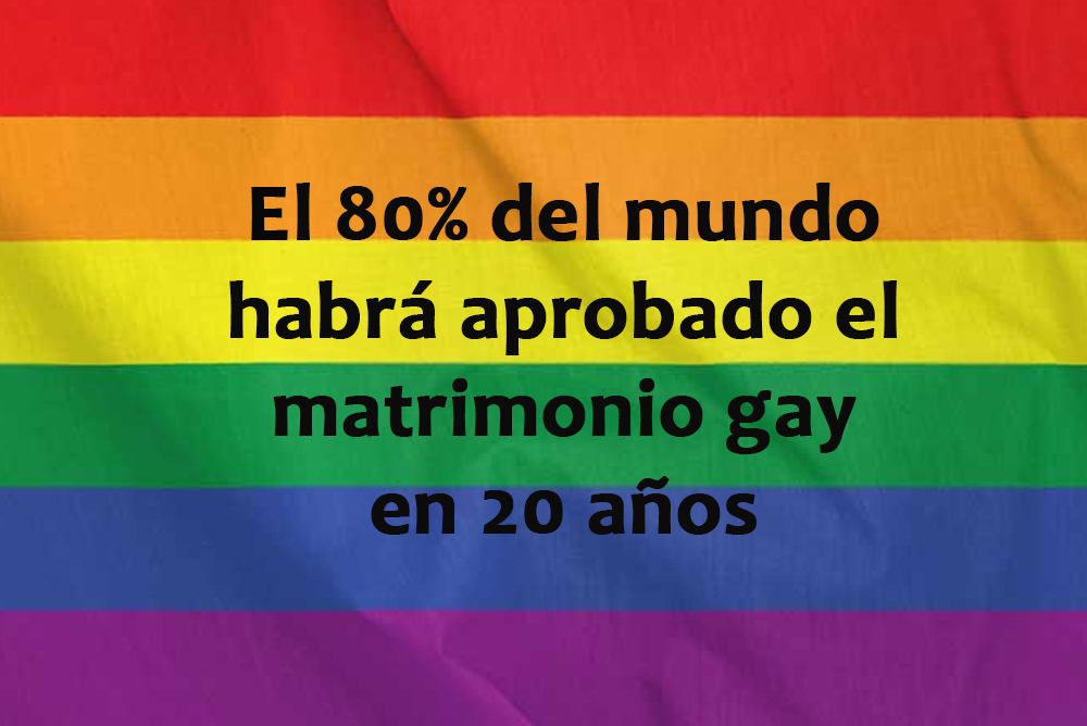El matrimonio gay será aceptado en un 80% de lugares