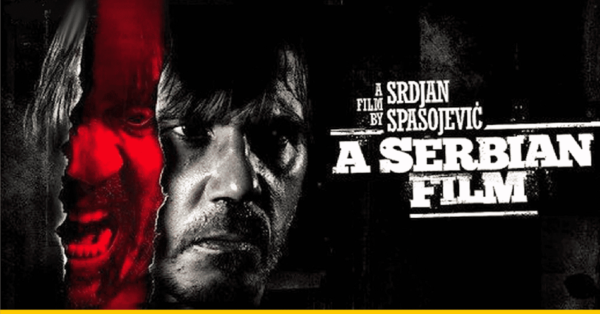 # 2- A Serbian Film (Srdjan Spasojevic, 2010)